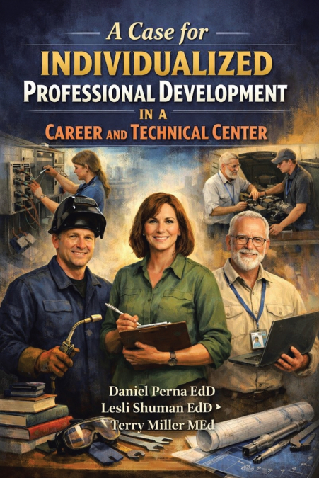 A Case for Individualized Professional Development in the Career and Technical Center