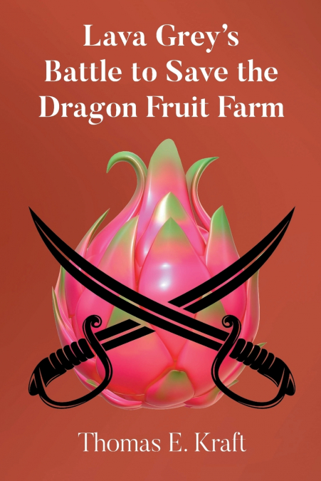 Lava Grey’s Battle to Save the Dragon Fruit Farm