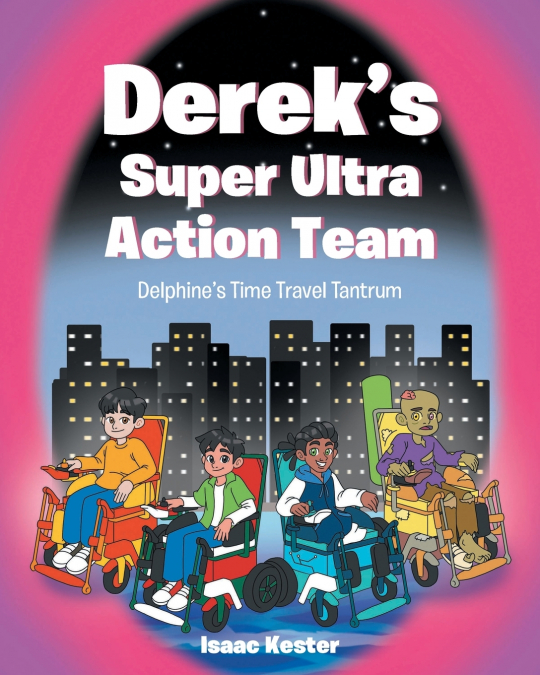 Derek’s Super Ultra Action Team