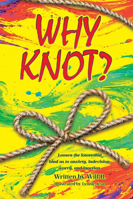 WHY KNOT?