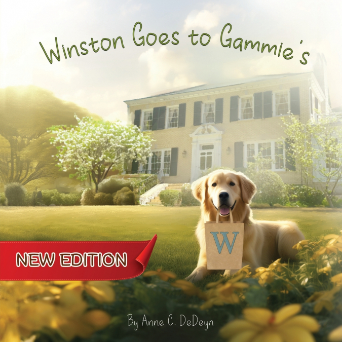 Winston Goes to Gammie’s (New Edition)