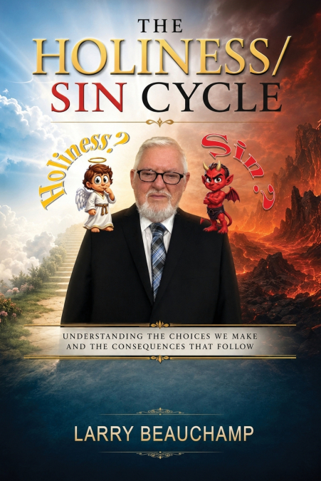 The Holiness/Sin Cycle (New Edition)