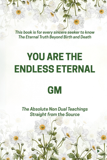 YOU ARE THE ENDLESS ETERNAL