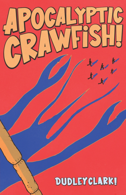 Apocalyptic Crawfish!