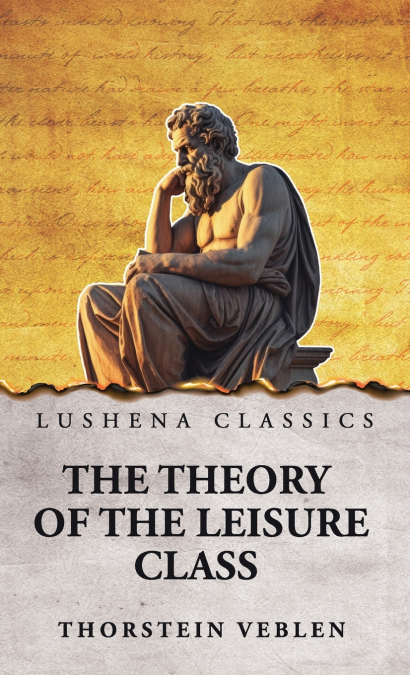 The Theory of the Leisure Class