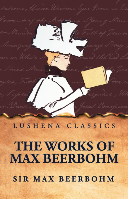 The Works of Max Beerbohm
