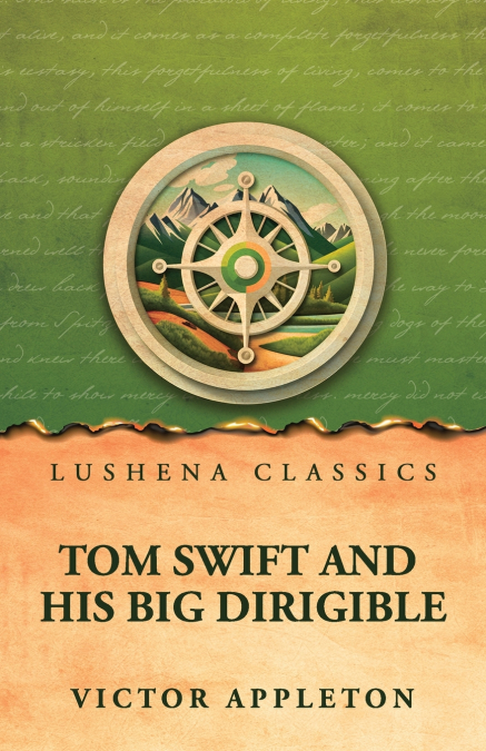 Tom Swift and his big dirigible