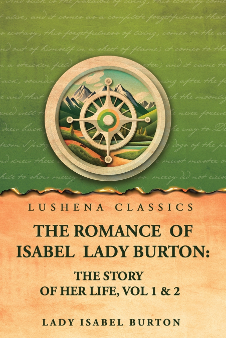 The romance of Isabel Lady Burton