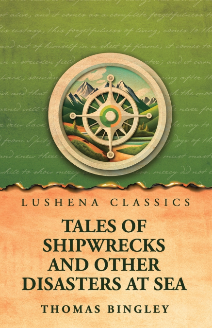 Tales of Shipwrecks and Other Disasters at Sea