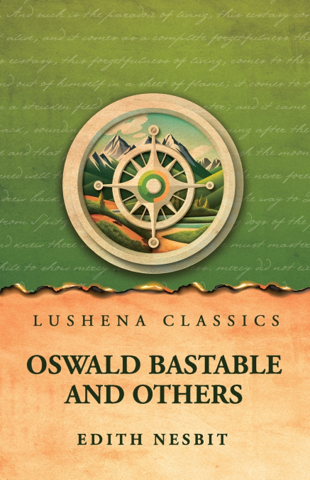 Oswald Bastable and Others