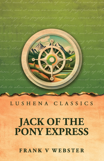 Jack of the Pony Express by Frank V Webster
