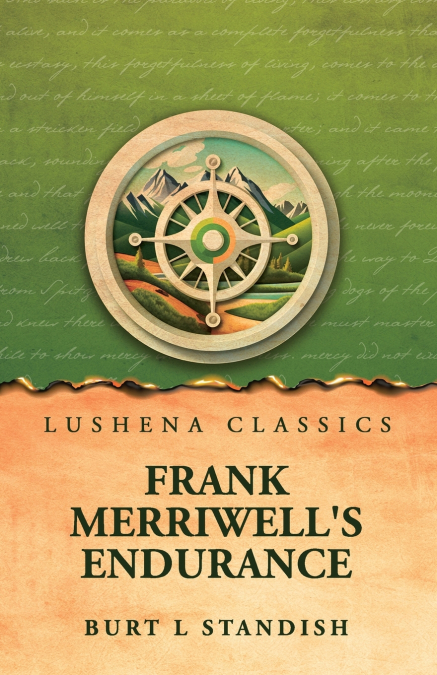 Frank Merriwell’s Endurance