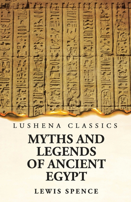 Myths and Legends of Ancient Egypt