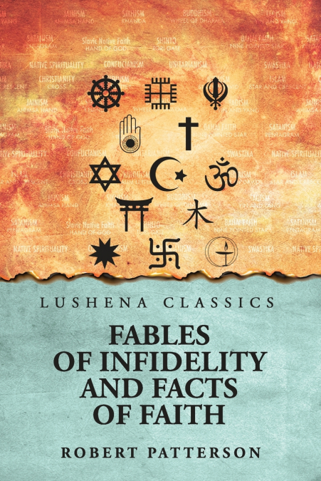 Fables of Infidelity and Facts of Faith