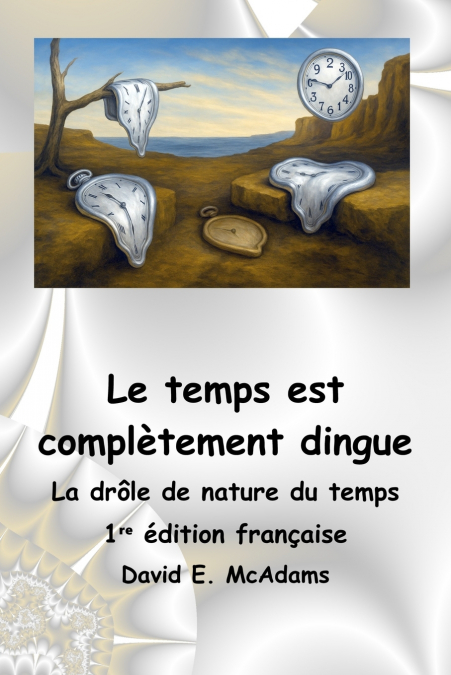 Le temps est complètement dingue