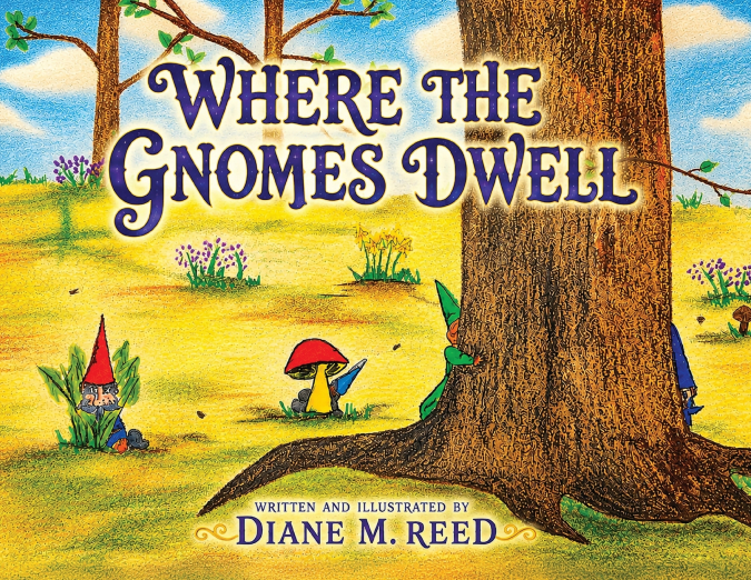 Where the Gnomes Dwell