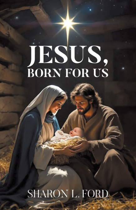 JESUS, Born for Us