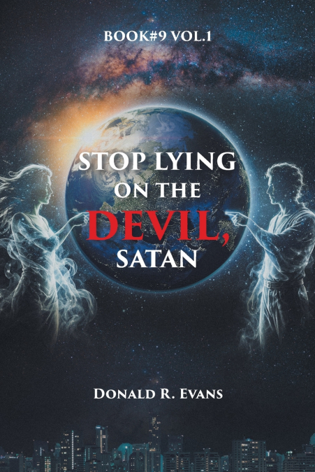 Stop Lying on the Devil, Satan
