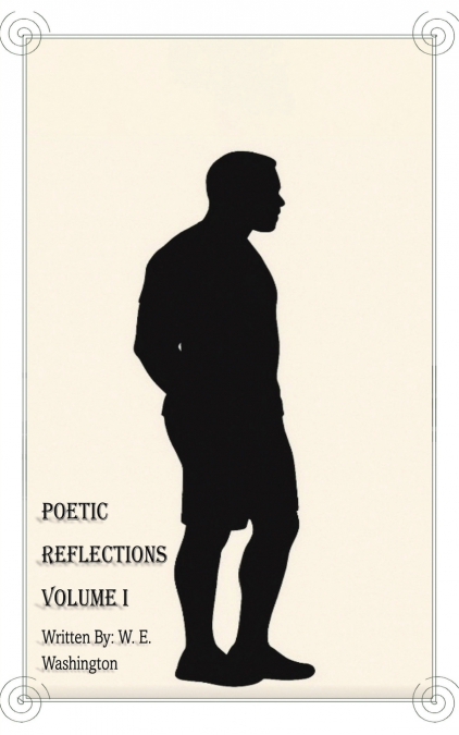 Poetic Reflections Volume 1