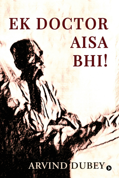 Ek Doctor Aisa Bhi!