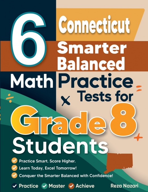 6 Connecticut Smarter Balanced Math Practice Tests for Grade 8 Students