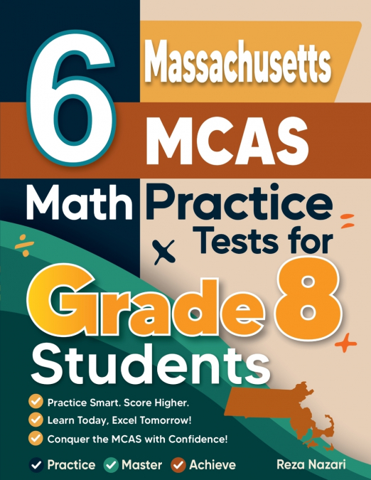 6 Massachusetts MCAS Math Practice Tests for Grade 8 Students