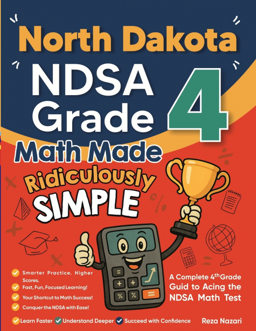 North Dakota NDSA Grade 4 Math Made Ridiculously Simple