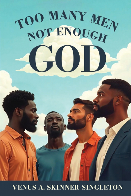 Too Many Men Not Enough God