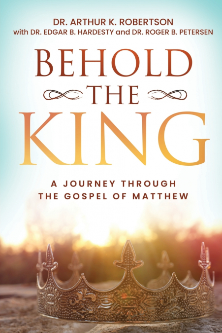 Behold the King