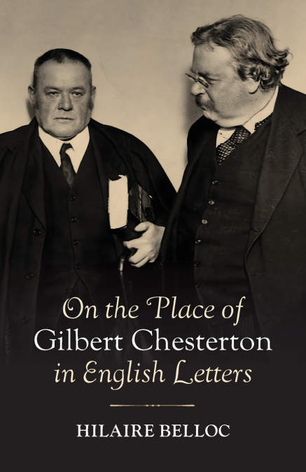 On the Place of Gilbert Chesterton in English Letters