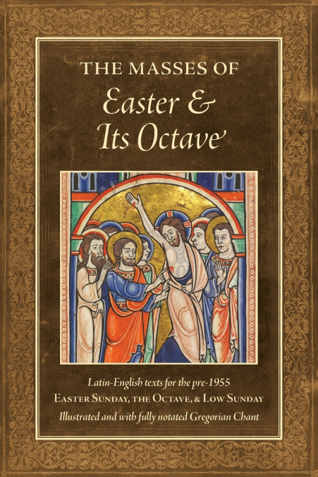 The Masses of Easter and Its Octave