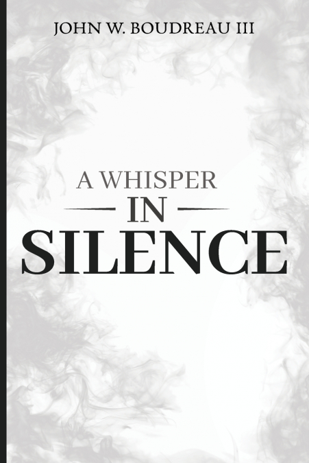 A Whisper In Silence
