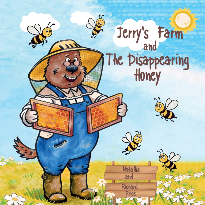 Jerry’s Farm and The disappearing Honey