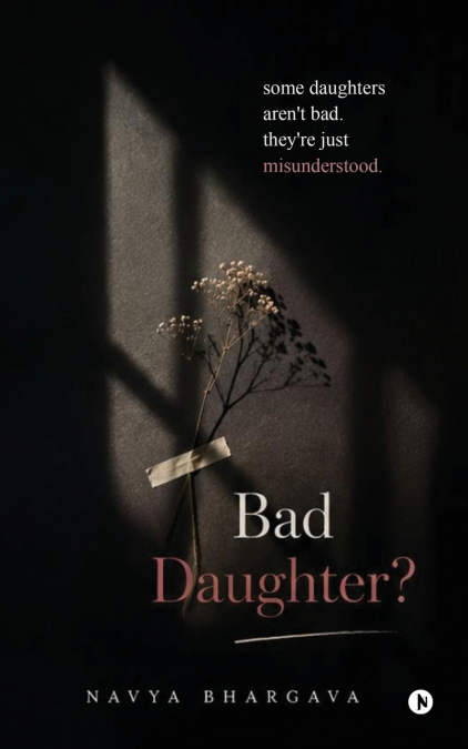 Bad Daughter?