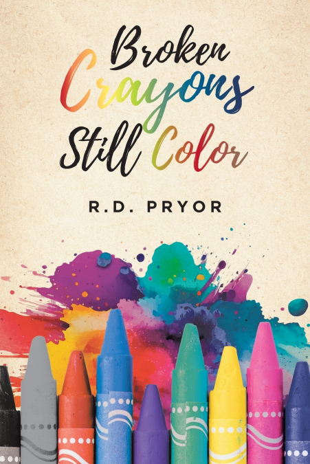 Broken Crayons Still Color