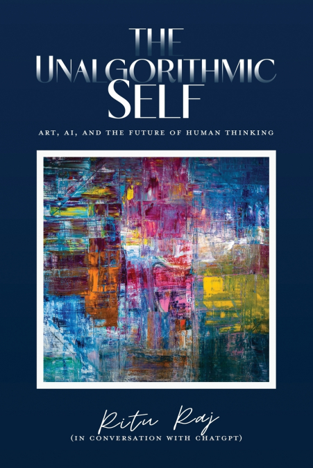 The Unalgorithmic Self