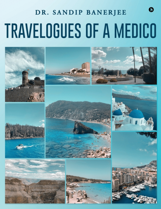 Travelogues of a Medico