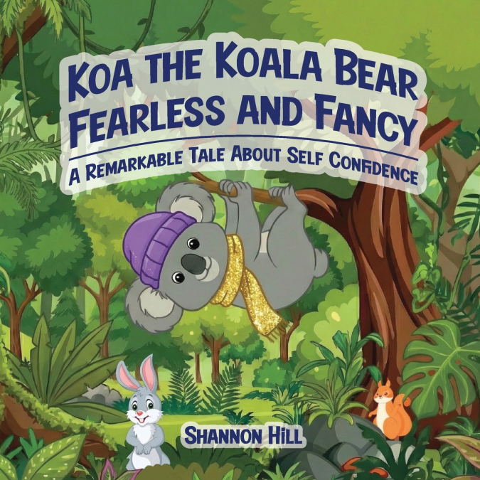 Koa the Koala Bear Fearless and Fancy