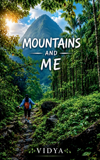Mountains and Me