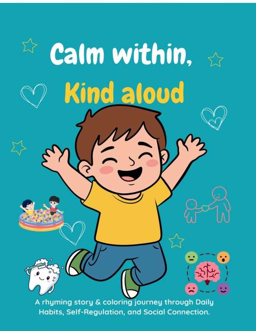 Calm within, Kind aloud