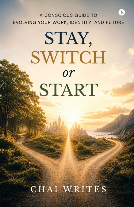 Stay, Switch or Start