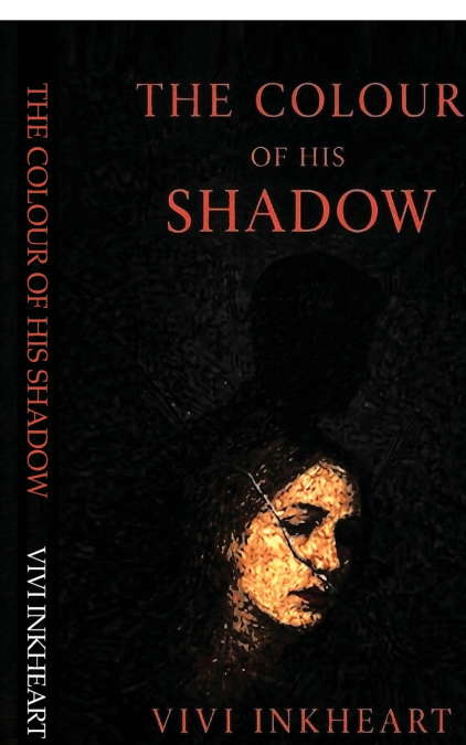 The Colour of His Shadow