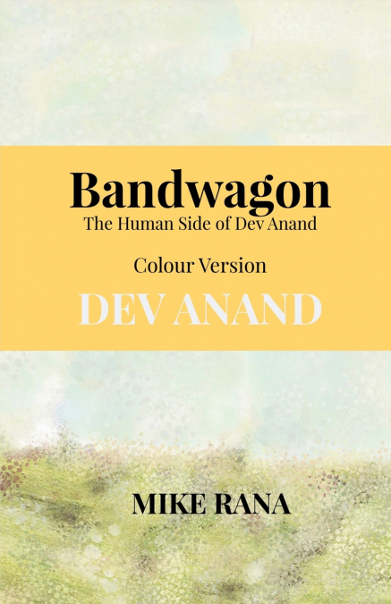 Dev Anand’s Bandwagon