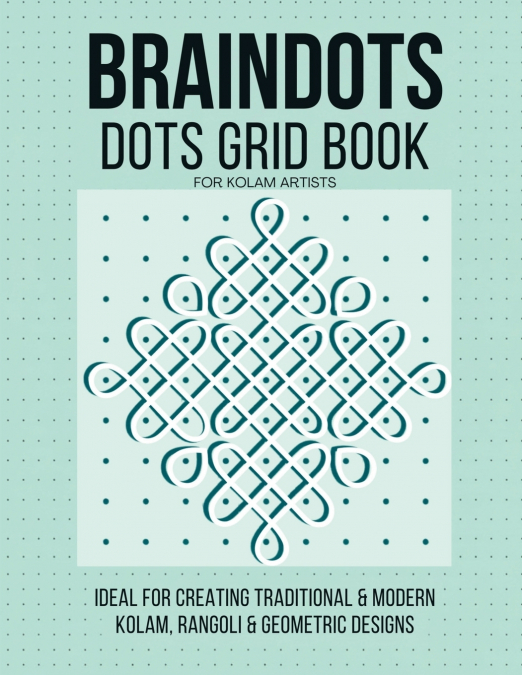 BRAINDOTS Dots Grid Book For Kolam Artists