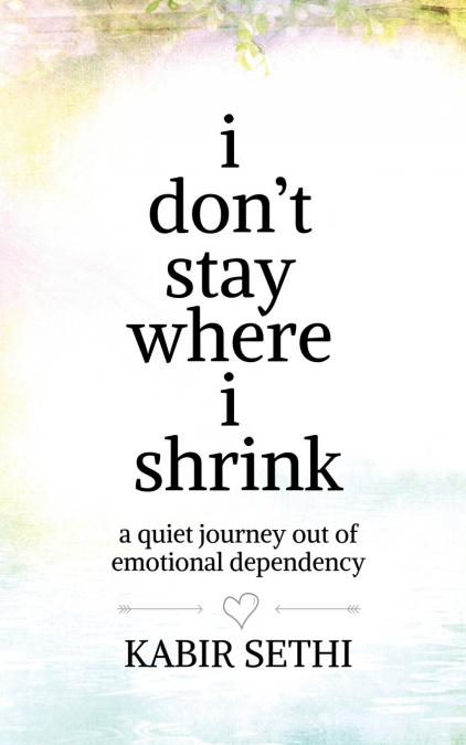 i don’t stay where i shrink