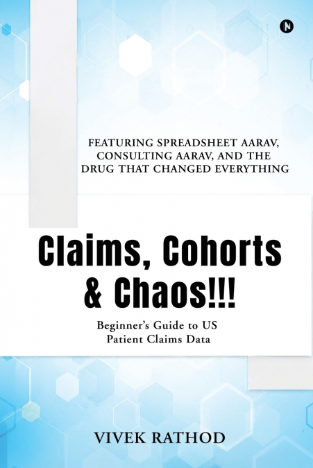 Claims, Cohorts and Chaos!!!