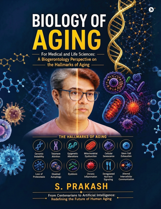 Biology of Aging for Medical and Life Sciences