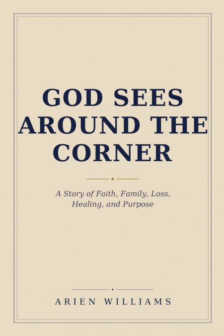 God Sees Around The Corner
