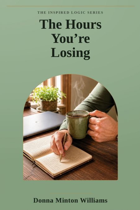 The Hours You’re Losing