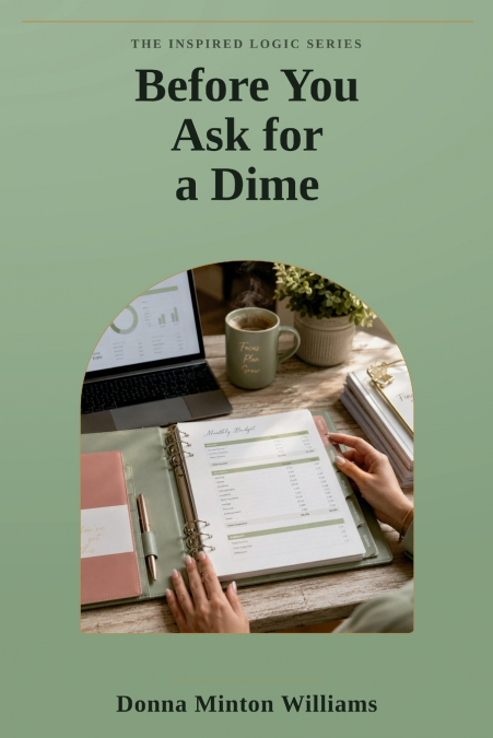 Before You Ask for a Dime
